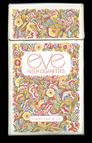 Eve, launched in 1971, was a brand targeted at women smokers Eve, launched in 1971, was a brand targeted at women smokers