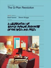 The G-Plan Revolution by Basil Hyman and Steven Braggs